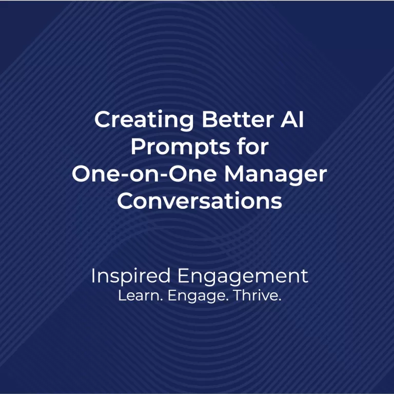 Creating Better Prompts for One on One Manager Conversations