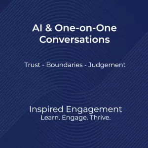 Responsible use of AI in One-onOne conversations