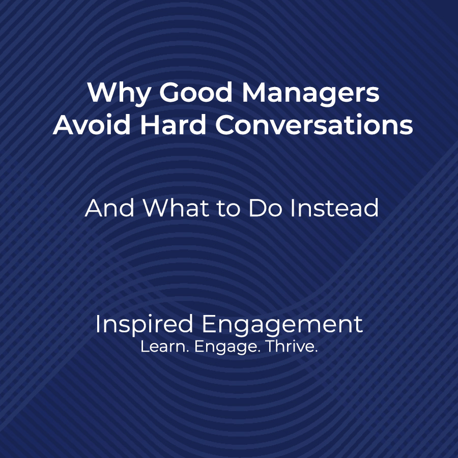 Why Good Manager Avoid Hard Conversations