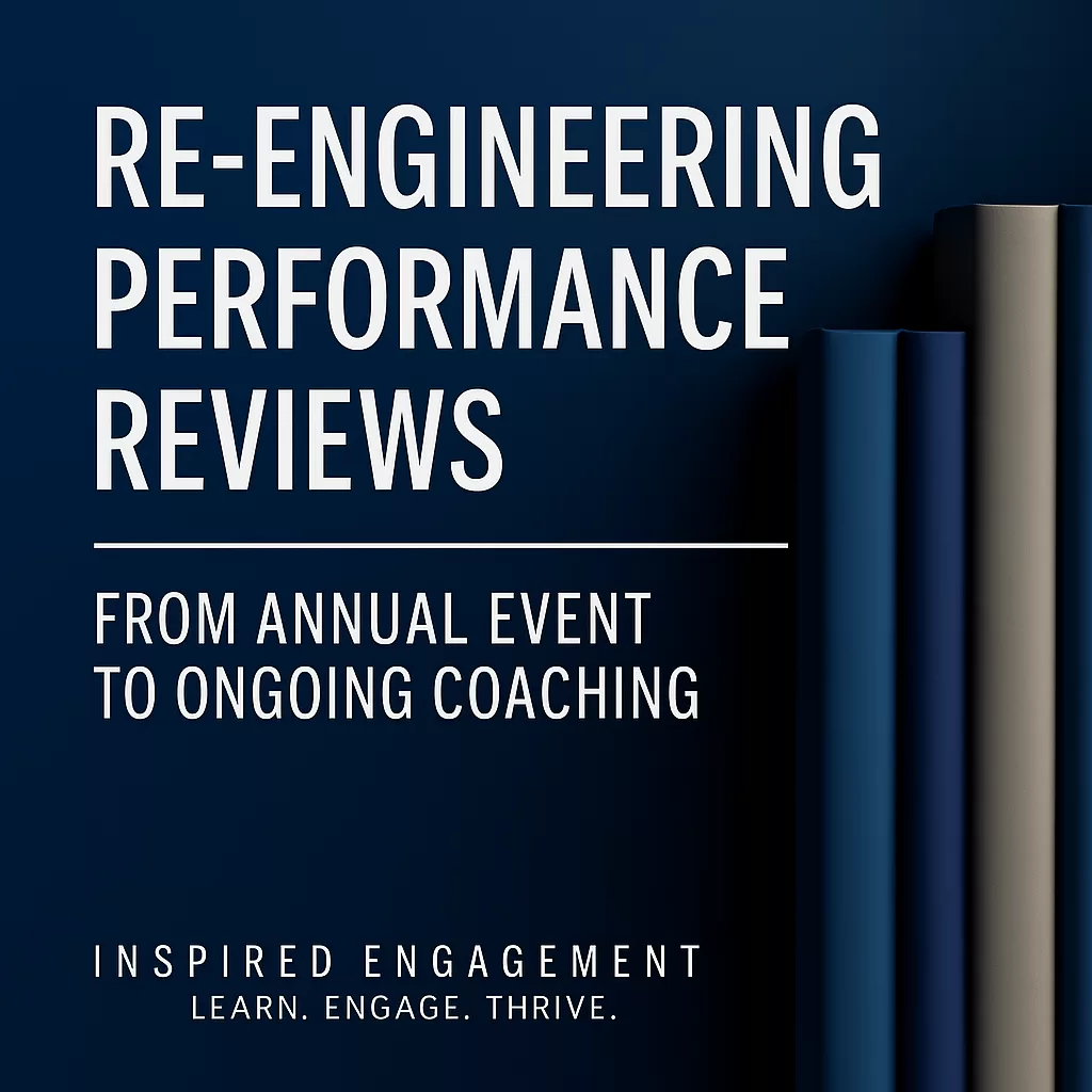 Performance Reviews From annual to coaching