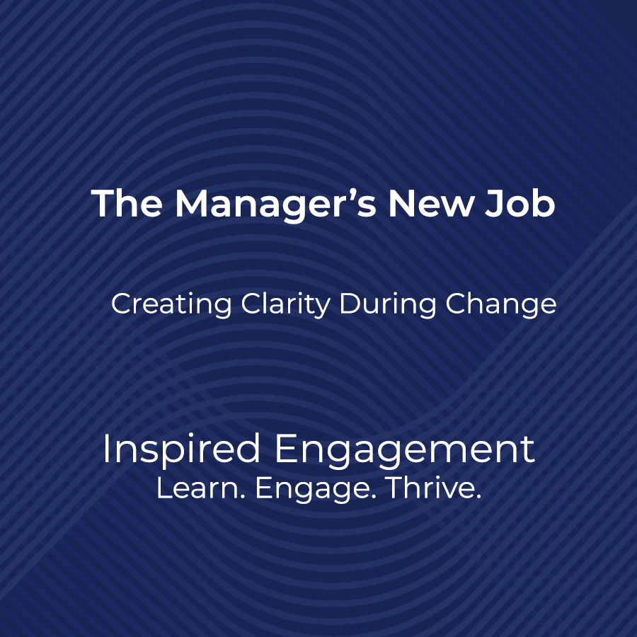 the manager's new job: creating clarity during change