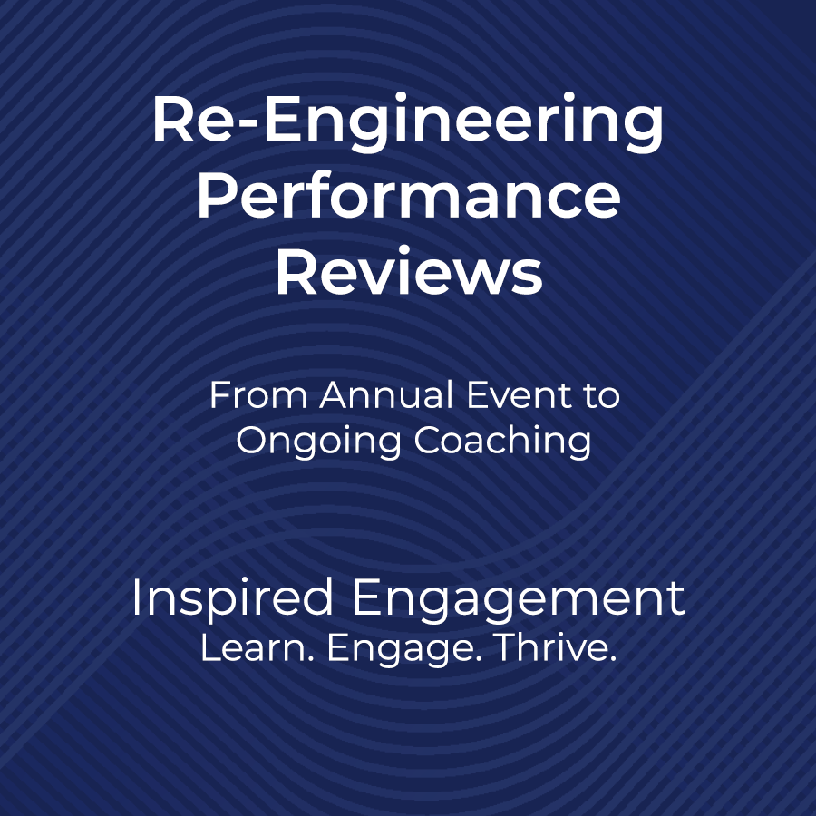 Re-Engineering Performance Reviews