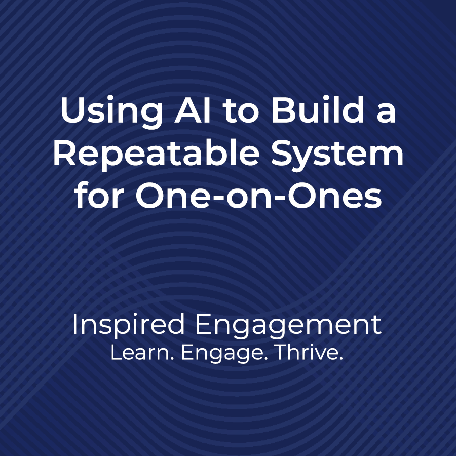 Repeatable Systems for AI supported One on ones
