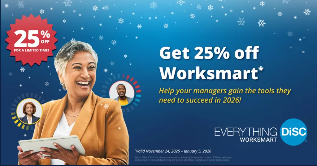 Promotional banner showing a smiling manager holding a tablet with the text “Get 25% off Worksmart” and Everything DiSC Worksmart branding, encouraging managers to develop stronger team performance.